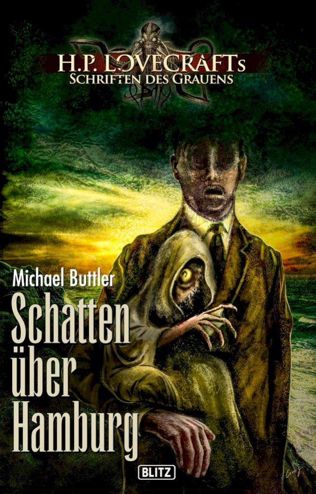  Lovecrafts Schriften des Grauens 23: Schatten &uuml;ber Hamburg(Kobo/電子書)