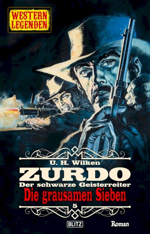 Western Legenden 71: Die grausamen Sieben(Kobo/電子書)