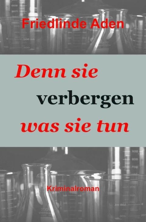 Denn sie verbergen was sie tun(Kobo/電子書)