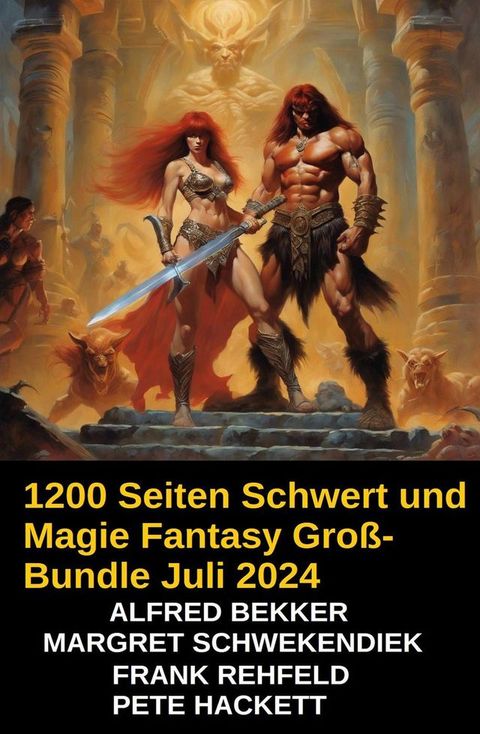 1200 Seiten Schwert und Magie Fantasy Gro&szlig;-Bundle Juli 2024(Kobo/電子書)