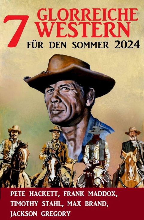 7 Glorreiche Western f&uuml;r den Sommer 2024(Kobo/電子書)