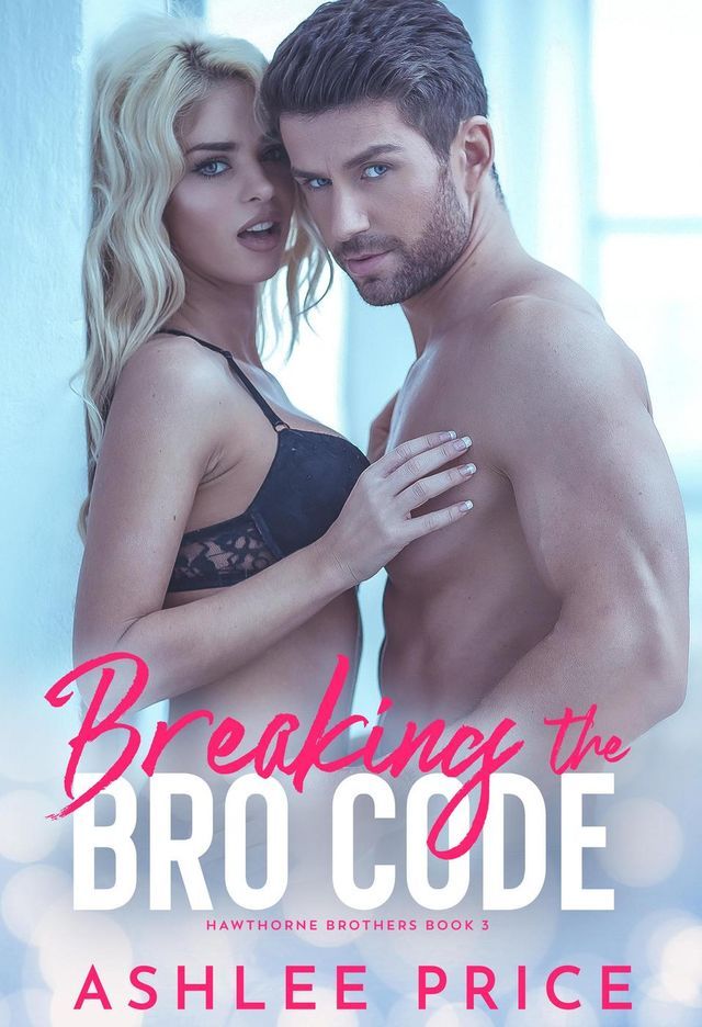  Breaking the Bro Code(Kobo/電子書)