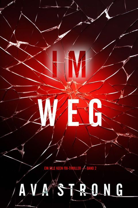 Im Weg (Ein Elle Keen FBI-Thriller — Band 2)(Kobo/電子書)