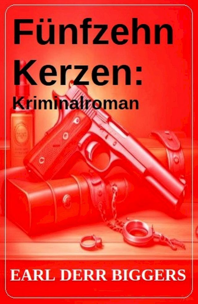  F&uuml;nfzehn Kerzen: Kriminalroman(Kobo/電子書)