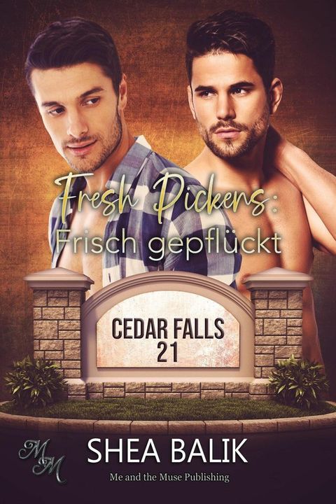 Fresh Pickens: Frisch gepfl&uuml;ckt(Kobo/電子書)