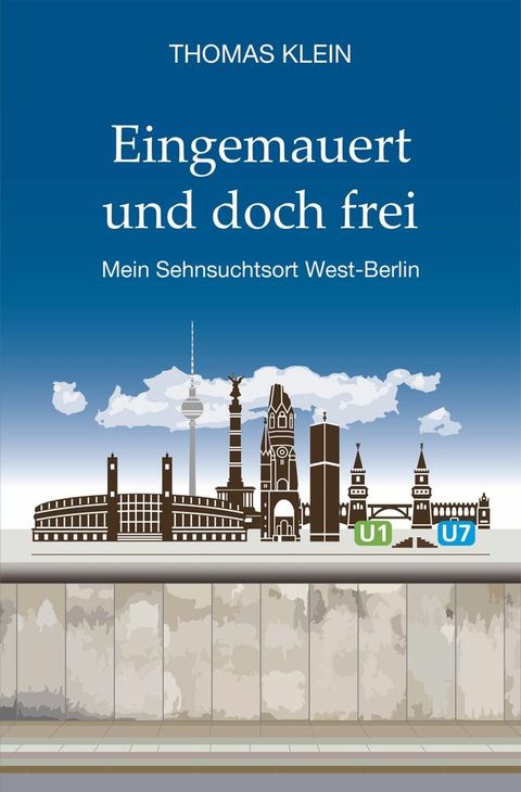 Eingemauert und doch frei(Kobo/電子書)