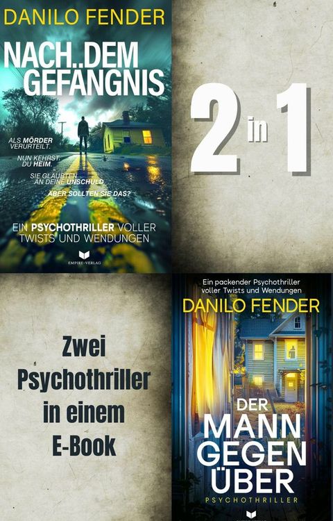 Danilo-Fender-Thriller-Sammelband: Nach dem Gefängnis, Der Mann gegenüber(Kobo/電子書)
