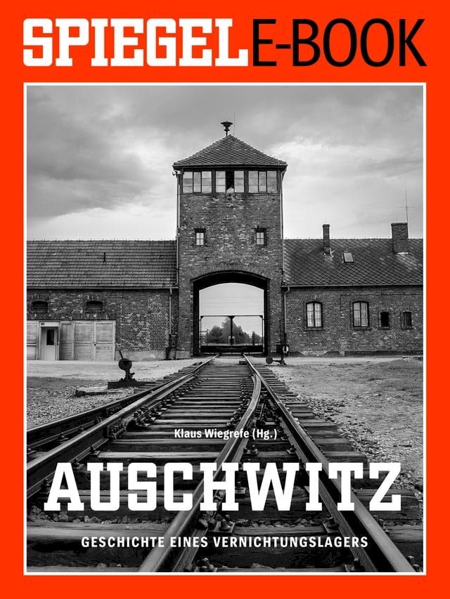  Auschwitz - Geschichte eines Vernichtungslagers(Kobo/電子書)