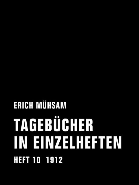 Tagebücher in Einzelheften. Heft 10(Kobo/電子書)