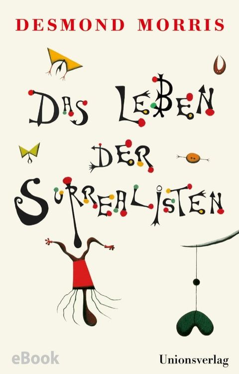 Das Leben der Surrealisten(Kobo/電子書)