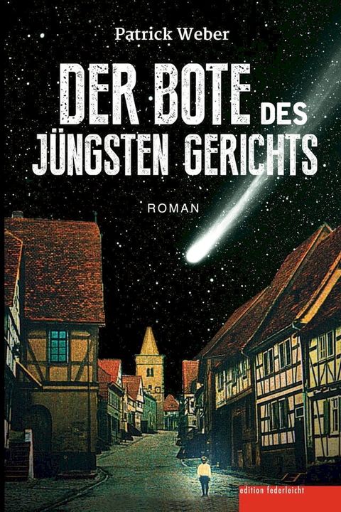 Der Bote des J&uuml;ngsten Gerichts(Kobo/電子書)