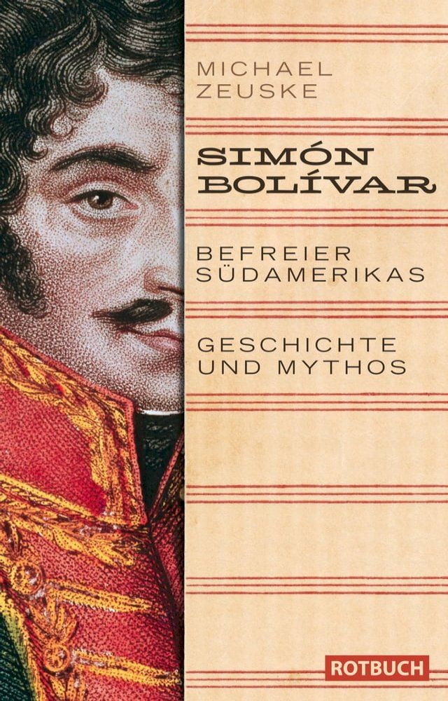  Sim&oacute;n Bol&iacute;var. Befreier S&uuml;damerikas(Kobo/電子書)