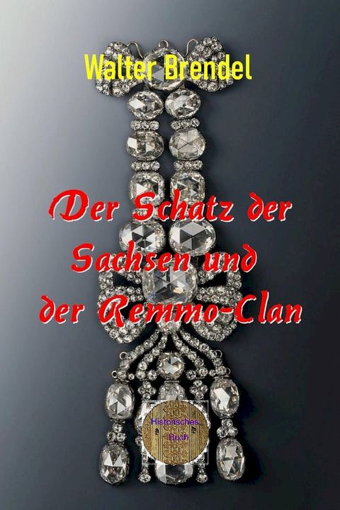 Der Schatz der Sachsen und der Remmo-Clan(Kobo/電子書)