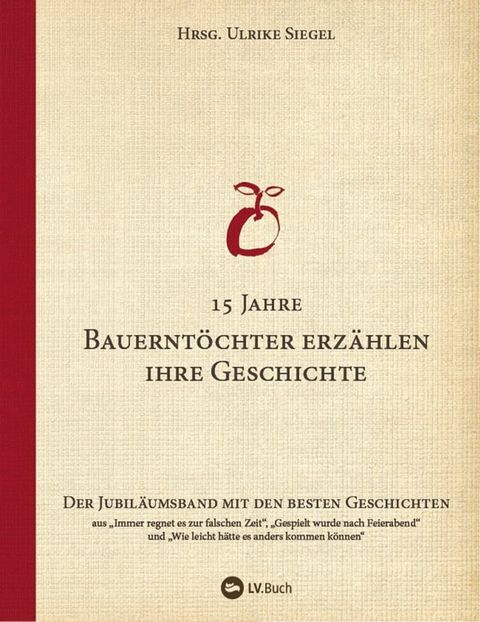 15 Jahre Bauerntöchter erzählen ihre Geschichte(Kobo/電子書)