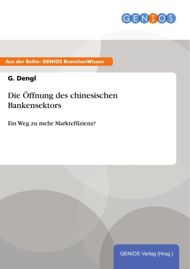  Die &Ouml;ffnung des chinesischen Bankensektors(Kobo/電子書)