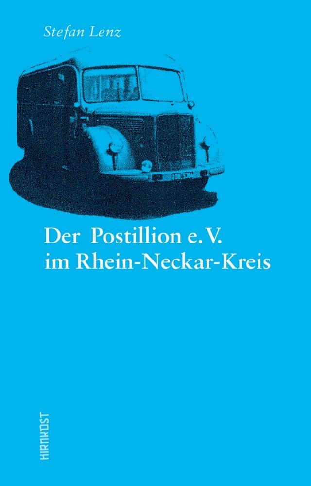  Der Postillion e.V. im Rhein-Neckar-Kreis(Kobo/電子書)