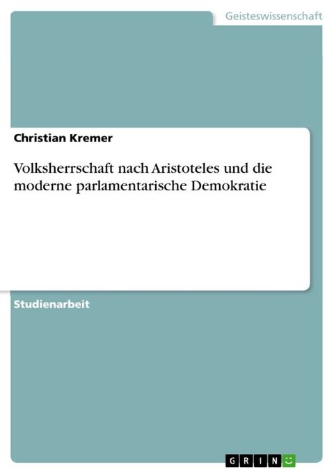 Volksherrschaft nach Aristoteles und die moderne parlamentarische Demokratie(Kobo/電子書)