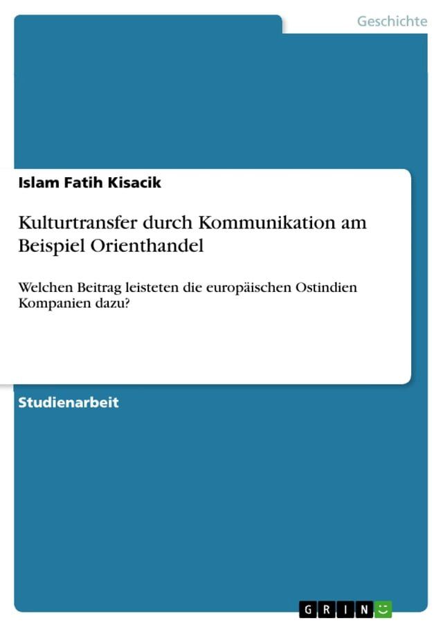  Kulturtransfer durch Kommunikation am Beispiel Orienthandel(Kobo/電子書)