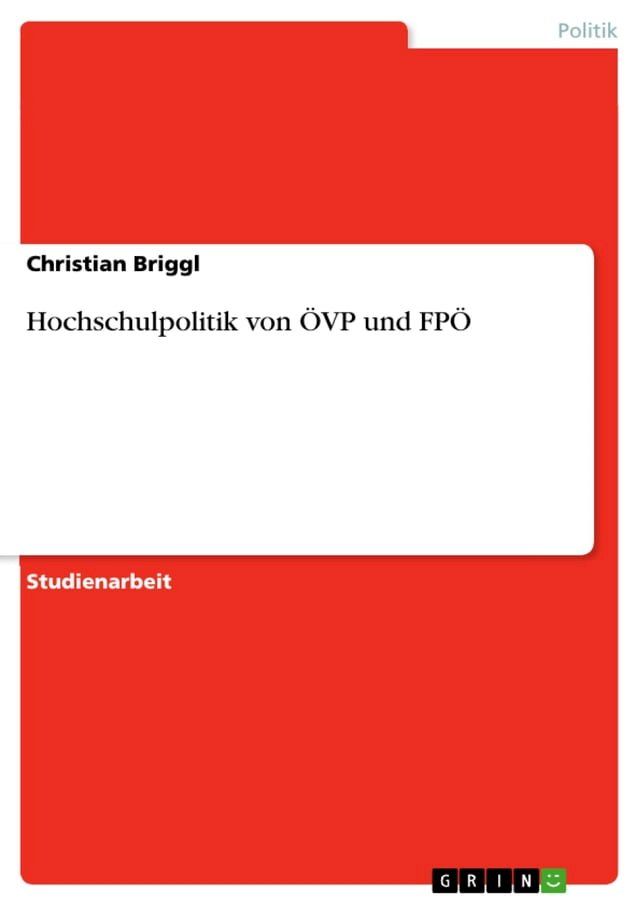  Hochschulpolitik von &Ouml;VP und FP&Ouml;(Kobo/電子書)