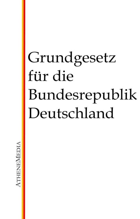 Grundgesetz f&uuml;r die Bundesrepublik Deutschland(Kobo/電子書)