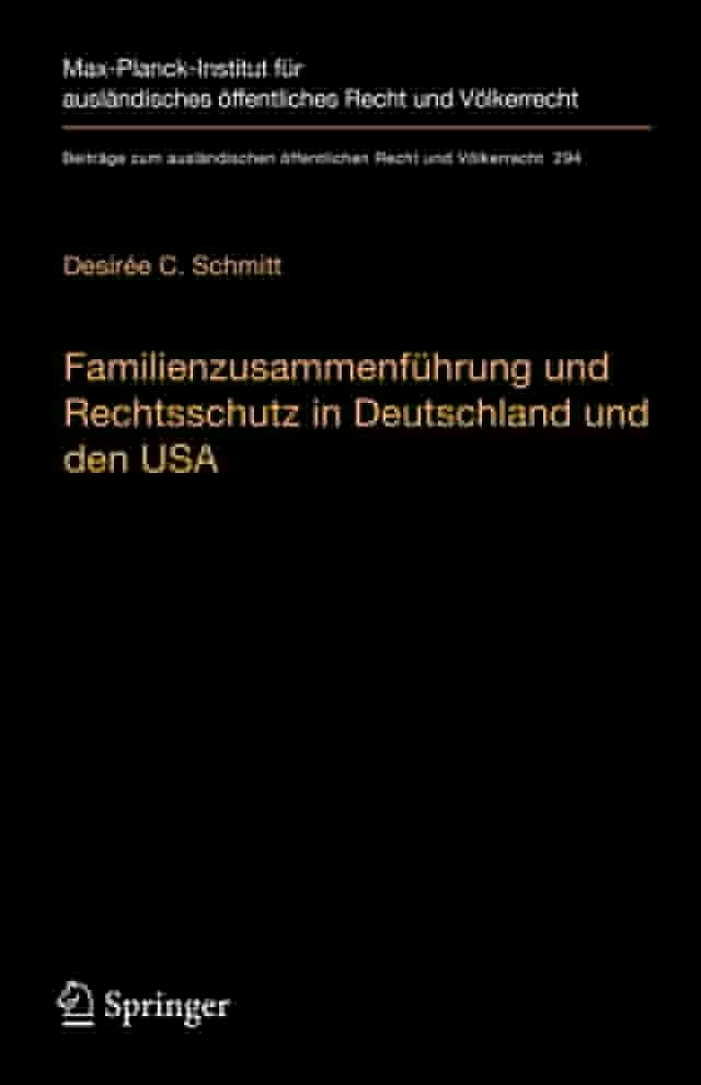  Familienzusammenf&uuml;hrung und Rechtsschutz in Deutschland und den USA(Kobo/電子書)