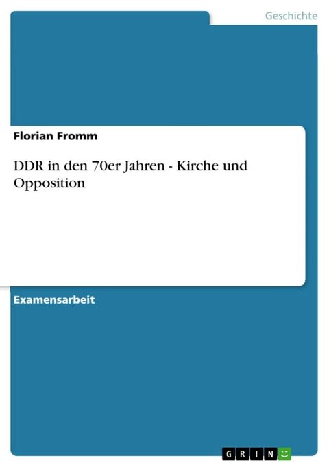 DDR in den 70er Jahren - Kirche und Opposition(Kobo/電子書)