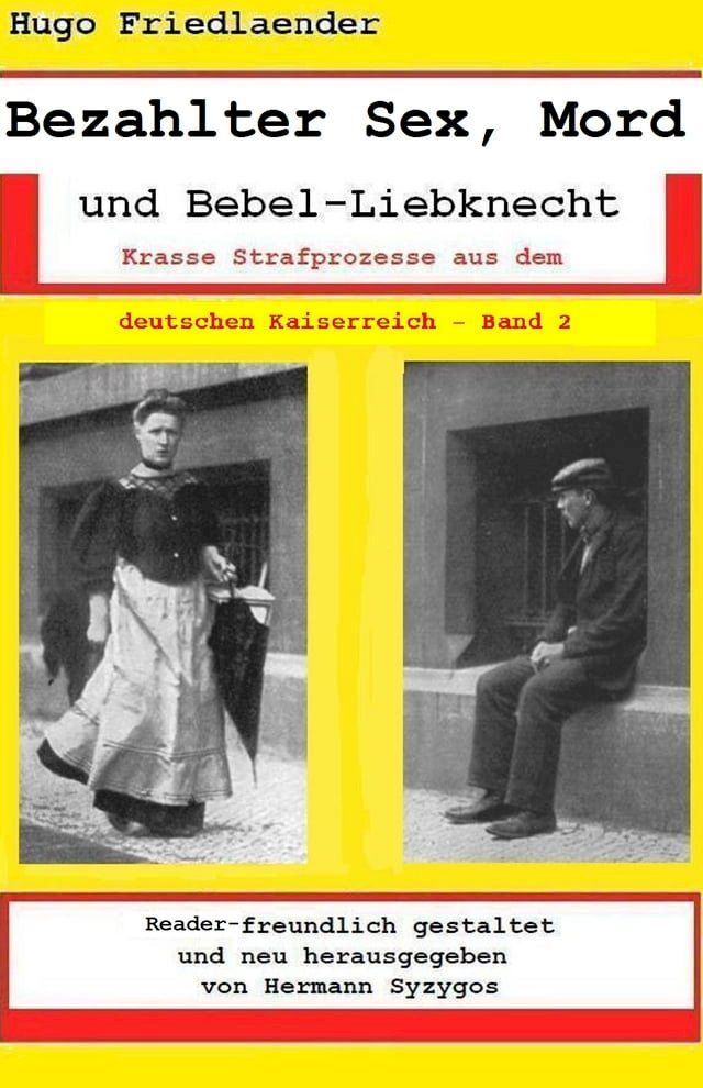  Bezahlter Sex, Mord und Bebel-Liebknecht(Kobo/電子書)