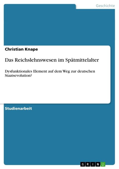 Das Reichslehnswesen im Spätmittelalter(Kobo/電子書)