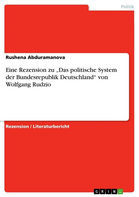 Eine Rezension zu 'Das politische System der Bundesrepublik Deutschland' von Wolfgang Rudzio(Kobo/電子書)