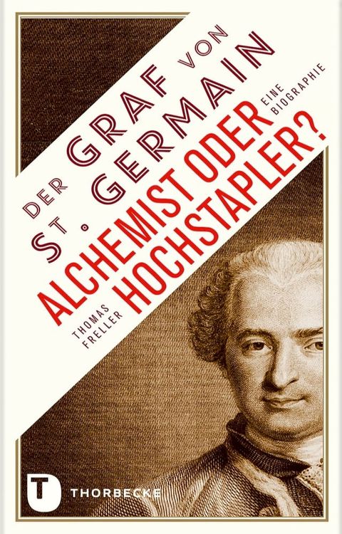 Der Graf von Saint Germain - Alchemist oder Hochstapler?(Kobo/電子書)