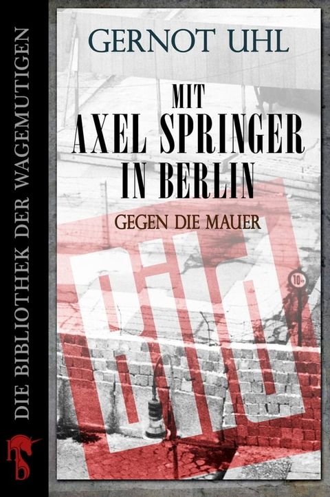 Mit Axel Springer in Berlin(Kobo/電子書)