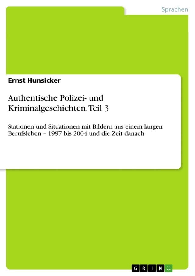  Authentische Polizei- und Kriminalgeschichten. Teil 3(Kobo/電子書)