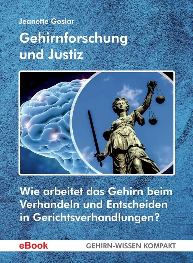  Gehirnforschung und Justiz(Kobo/電子書)