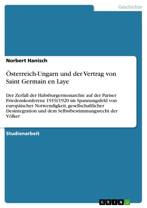 &Ouml;sterreich-Ungarn und der Vertrag von Saint Germain en Laye(Kobo/電子書)