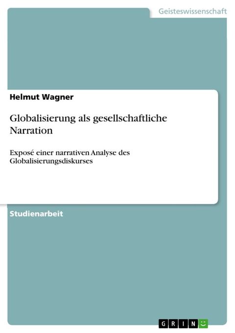 Globalisierung als gesellschaftliche Narration(Kobo/電子書)