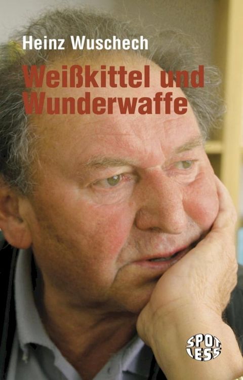 Weißkittel und Wunderwaffe(Kobo/電子書)