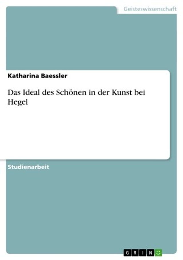  Das Ideal des Schönen in der Kunst bei Hegel(Kobo/電子書)