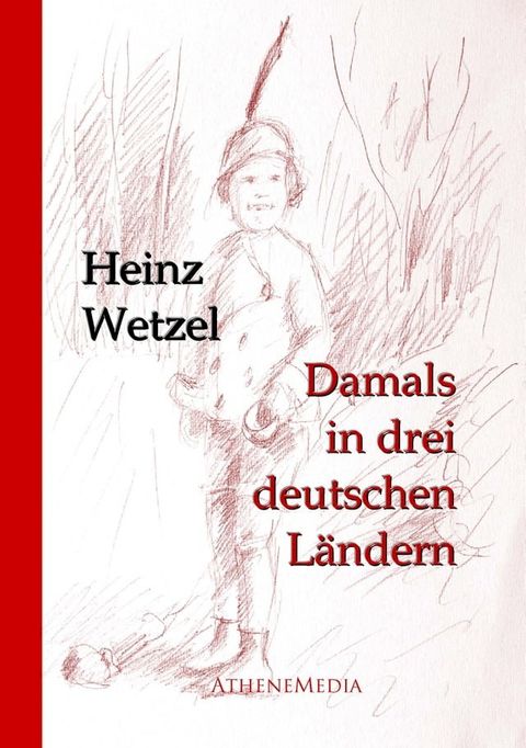 Damals in drei deutschen L&auml;ndern(Kobo/電子書)