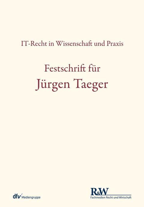 Festschrift f&uuml;r J&uuml;rgen Taeger(Kobo/電子書)