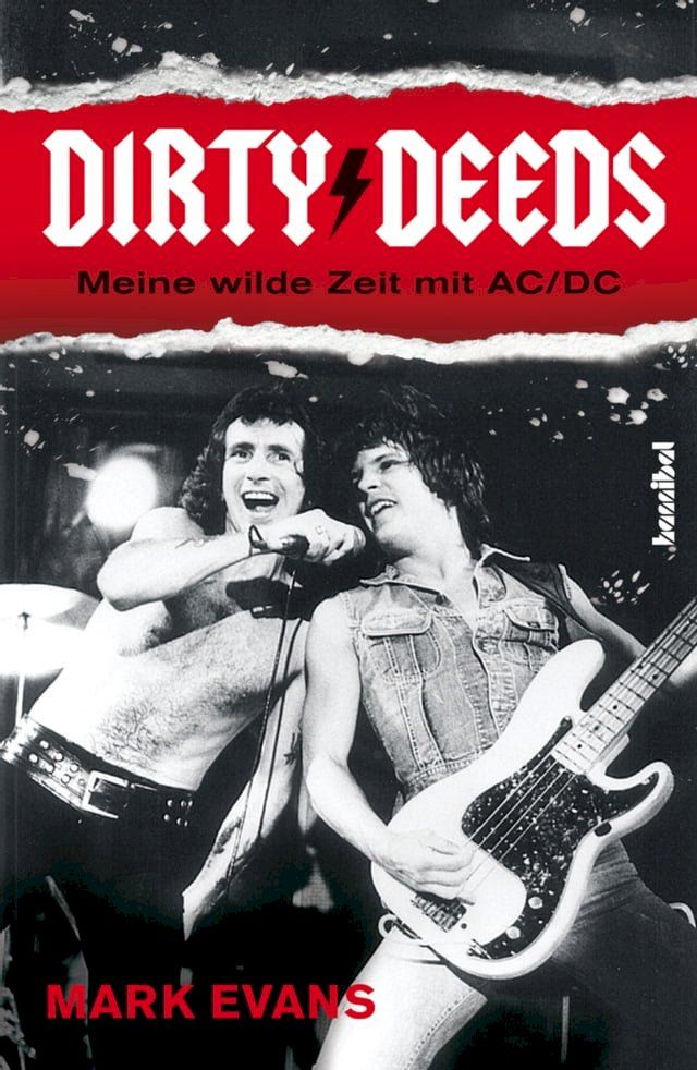  Dirty Deeds - Meine wilde Zeit mit AC/DC(Kobo/電子書)