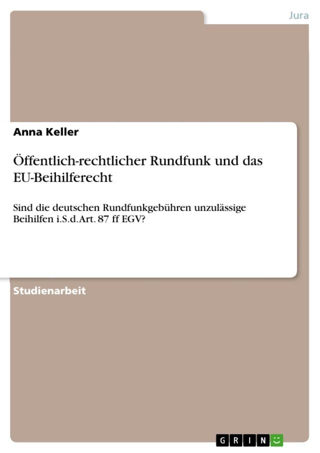  &Ouml;ffentlich-rechtlicher Rundfunk und das EU-Beihilferecht(Kobo/電子書)