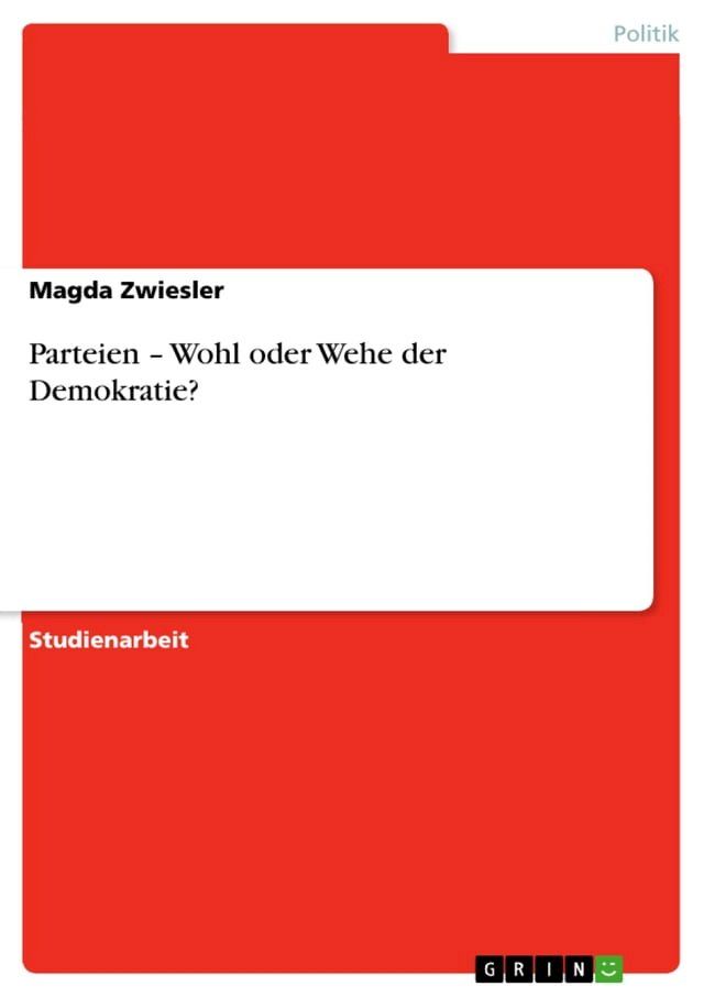  Parteien - Wohl oder Wehe der Demokratie?(Kobo/電子書)