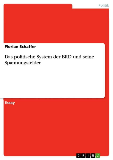 Das politische System der BRD und seine Spannungsfelder(Kobo/電子書)