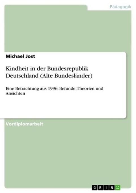 Kindheit in der Bundesrepublik Deutschland (Alte Bundesl&auml;nder)(Kobo/電子書)