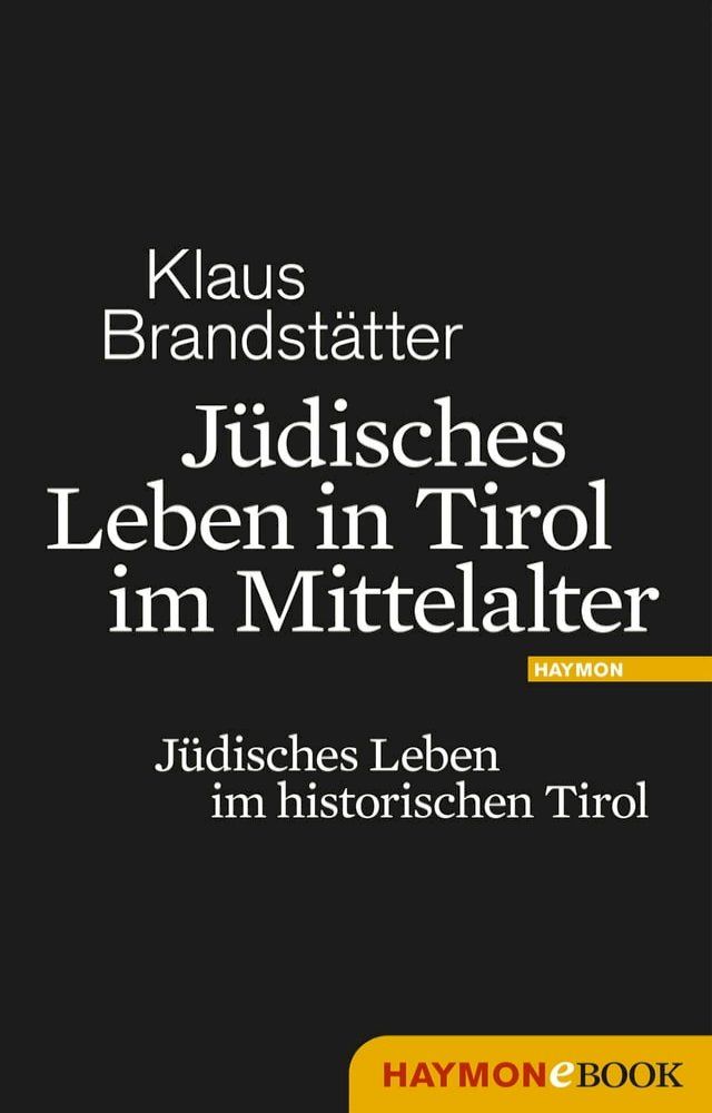  J&uuml;disches Leben in Tirol im Mittelalter(Kobo/電子書)