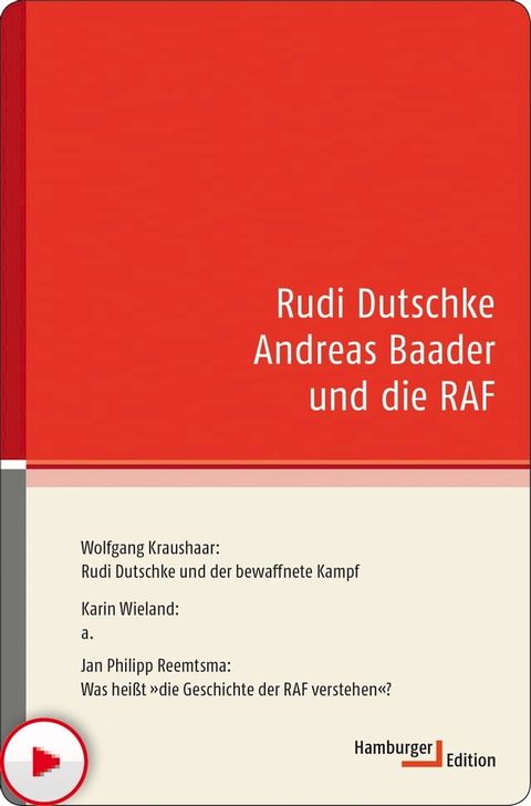 Rudi Dutschke Andreas Baader und die RAF(Kobo/電子書)