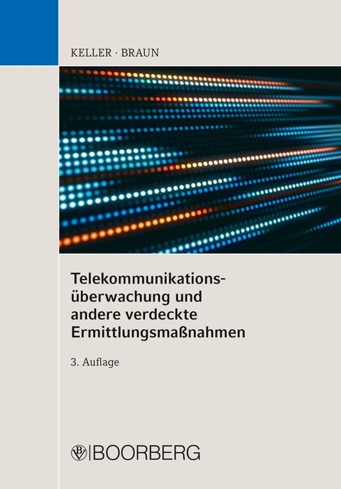 Telekommunikations&uuml;berwachung und andere verdeckte Ermittlungsma&szlig;nahmen(Kobo/電子書)