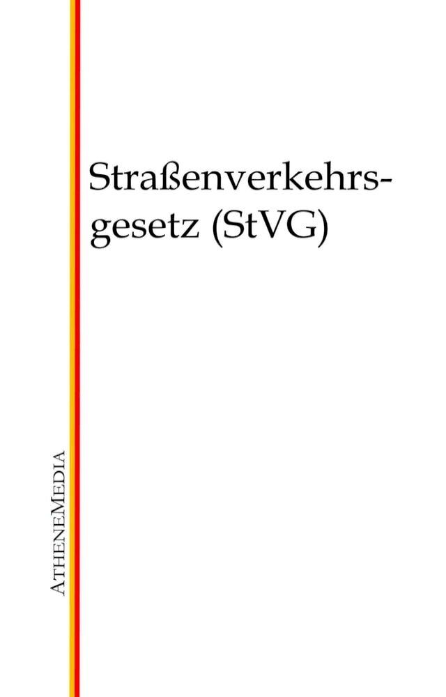  Stra&szlig;enverkehrsgesetz (StVG)(Kobo/電子書)