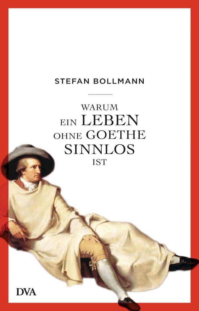  Warum ein Leben ohne Goethe sinnlos ist(Kobo/電子書)