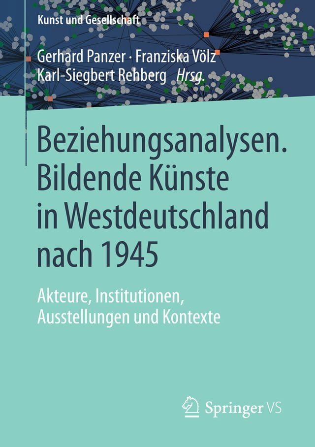  Beziehungsanalysen. Bildende Künste in Westdeutschland nach 1945(Kobo/電子書)